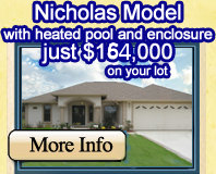 Nicholas Model with heated pool and enclosure just $159,000 on your lot